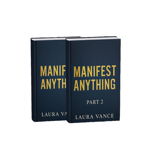 Manifest Anything by Laura Vance Part 1 + 2